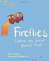 Fireflies Explore the Great Barrier Reef 0578484722 Book Cover