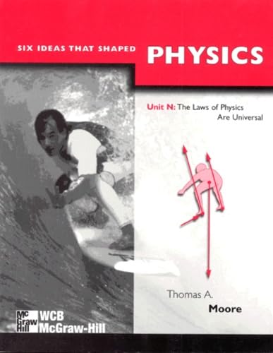 Six Ideas That Shaped Physics: Unit N : The Law... 0070430551 Book Cover