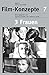 3 Frauen. Moreau, Deneuve, Huppert (Film-Konzepte 7)