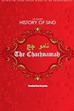 The Chachnamah: Giving the Hindu period down to the Arab Conquest