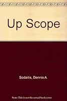 Up Scope 1892896524 Book Cover