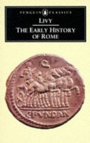 The Early History of Rome: Books I-V of the His... B002NQQCD8 Book Cover