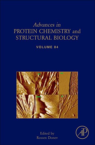 Advances in Protein Chemistry and Structural Biology: Volume 84