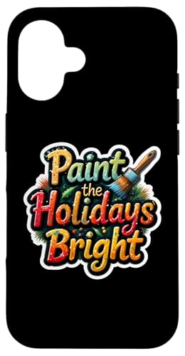 Paint The Holidays Bright Painter NX}XA[eBXg A[gD X}zP[X iPhone 16 p
