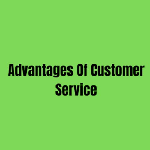 Advantages Of Customer Service - //medicalbooks.filipinodoctors.org