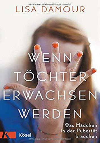 Télécharger Wenn Töchter erwachsen werden: Was Mädchen in der Pubertät brauchen Francais PDF