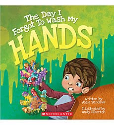 I Forgot: The Day I Forgot to Wash My Hands 1338284142 Book Cover