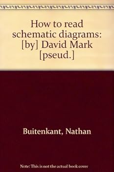 Unknown Binding How to read schematic diagrams: [by] David Mark [pseud.] Book