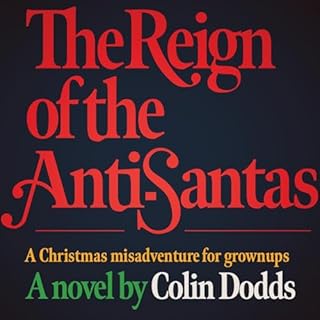 The Reign of the Anti-Santas Audiolibro Por Colin Dodds arte de portada