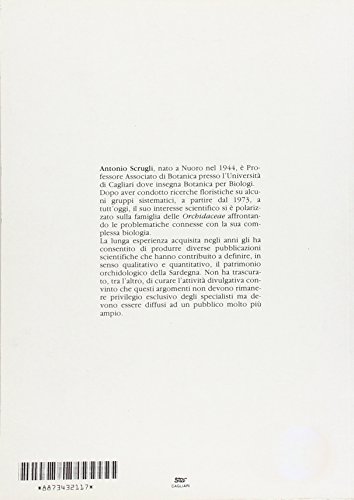 Orchidee Spontanee Della Sardegna. Origine, Morfologia, Riproduzione, Impollinazione, Ibridazione, Anomalie, Fioritura - 2