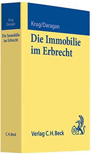 Die Immobilie im Erbrecht Die Immobilie im Erbrecht