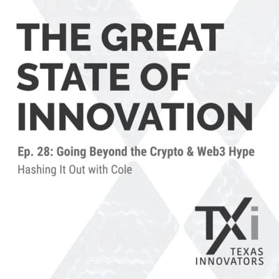 Ep. 28: Going Beyond the Crypto & Web3 Hype - Hashing It Out with Cole