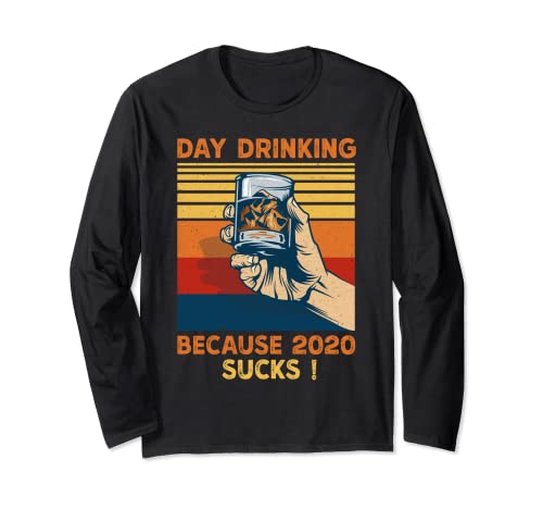 Funny Day Drinking Because 2020 Sucks Retro Vintage Maglia a Manica