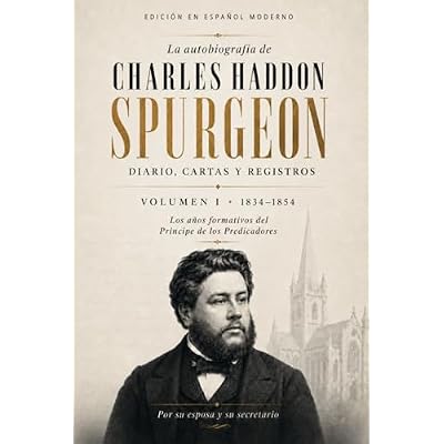 La Autobiograf&iacute;a de Charles Haddon Spurgeon
