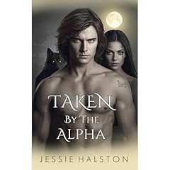 Taken By The Alpha Audiolibro Por Jessie Halston arte de portada