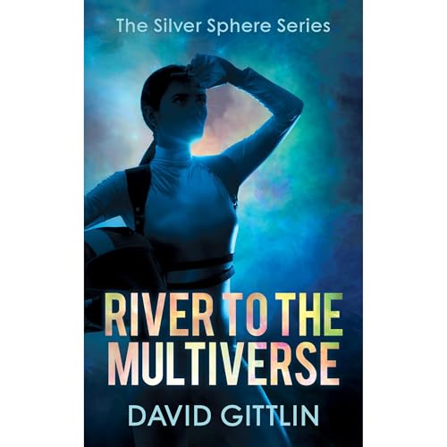River to the Multiverse by David Gittlin episode artwork