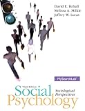 Social Psychology Plus MySearchLab with eText -- Access Card Package (3rd Edition)