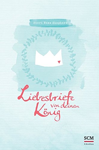 Liebesbriefe von deinem König Liebesbriefe von deinem König