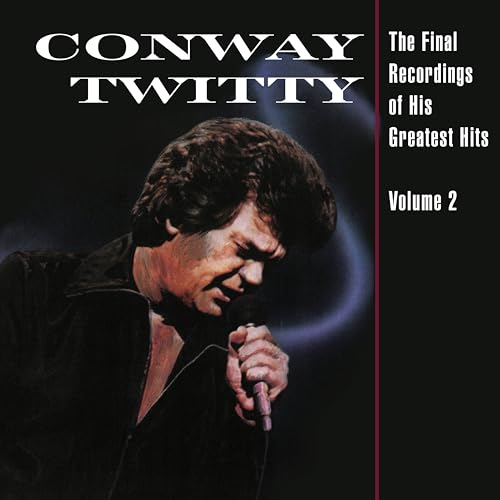 Portada del vinilo The Final Recordings Of His Greatest Hits, Vol. 2 de Conway Twitty