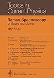 Used Book in Good Condition Raman Spectroscopy of Gases and Liquids: 11 (Topics in Current Physics)