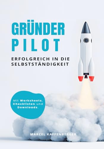 GRÜNDER PILOT: Erfolgreich in die Selbstständigkeit