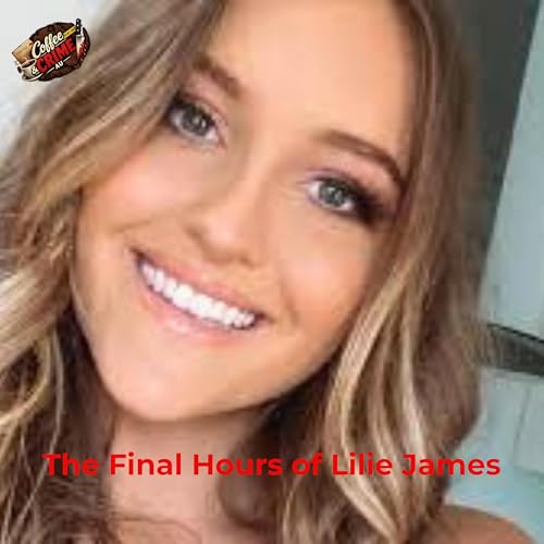 The Final Hours of Lilie James