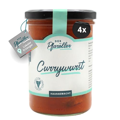 DER PFARÖLLER Currywurst im Glas – saftige Bratwurst in würziger Currysauce – Fertiggericht, haltbar & schnell zubereitet – Streetfood-Klassiker für zuhause (4er Set)