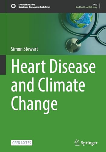 Heart Disease and Climate Change (Sustainable Development Goals Series)