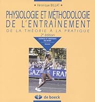 Physiologie et méthodologie de l'entraînement: de la théorie à la pratique 2804143899 Book Cover