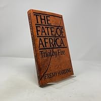The Fate of Africa: Trial by Fire 0671723596 Book Cover