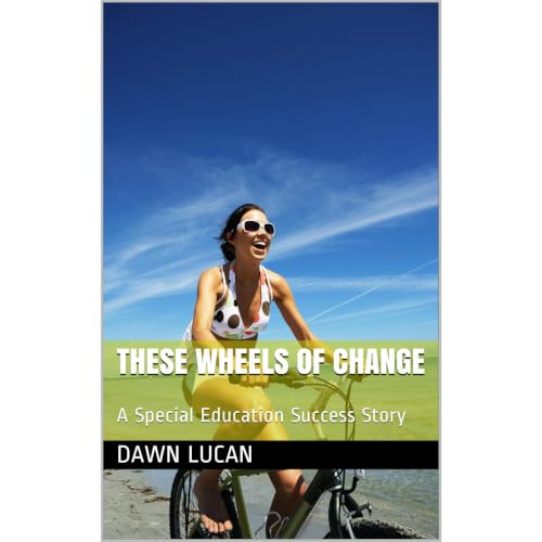 These Wheels of Change: An Autism Success Story