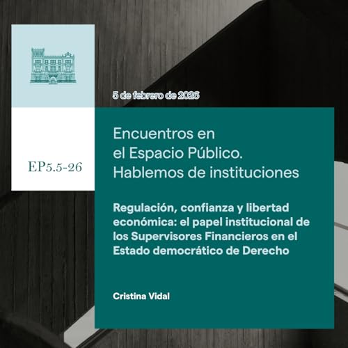Cristina Vidal- Regulaci&oacute;n, confianza y libertad econ&oacute;mica