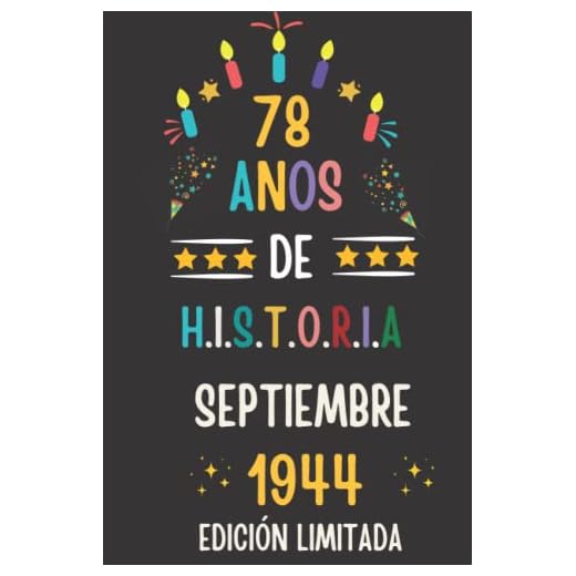 CUADERNO, 78 AÑOS DE HISTORIA SEPTIEMBRE 1944 EDICIÓN LIMITADA: Regalo de 78 cumpleaños para mujeres y hombres, ideas de 78 cumpleaños... un ... regalo de 78 cumpleaños para él/ella.
