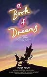  A Book of Dreams - The Book That Inspired Kate Bush\'s Hit Song \'Cloudbusting\' (English Edition)