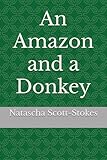 An Amazon and a Donkey