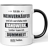 JUNIWORDS Tasse, Ich bin Weinverkäufer und ich verstehe mein Handwerk. Leider kann ich Dummheit nicht heilen, Schwarz (6260521)