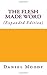 The Flesh Made Word (Expanded Edition)