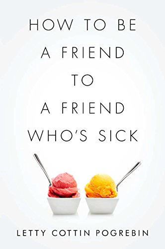 How to Be a Friend to a Friend Who's Sick