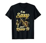saxofón amor? Echa un vistazo a esta humorística estoy Saxy y lo sé diseño divertido traviesa que hará que todo el mundo alrededor positivo, sonriente y alegre luz.