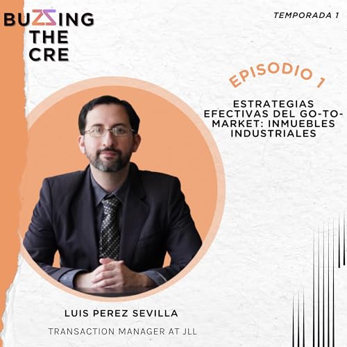 Estrategias efectivas del Go-To-Market: Inmuebles Industriales