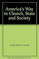 America's Way in Church, State and Society 0313220069 Book Cover