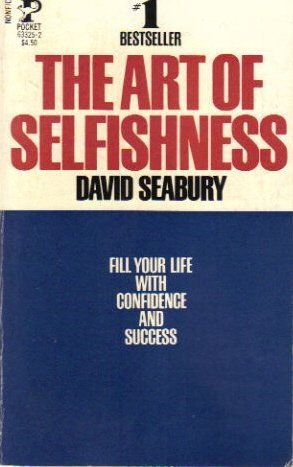 The Art of Selfishness 0671633252 Book Cover