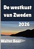 De westkust van Zweden Reisgids 2026