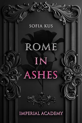 Rome in Ashes: Imperial...