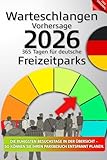 Warteschlangen-Kalender-Vorhersage 2026 von Freizeitparks in Deutschland: Die ruhigsten Besuchstage in der Übersicht – so können sie Ihren Parkbesuch entspannt planen.