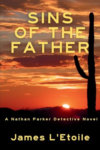 Sins Of The Father: A Detective Nathan Parker Novel: 4