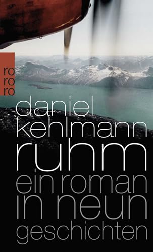 Ruhm. Ein Roman in neun Geschichten