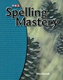Spelling Mastery Level E, Student Workbook