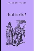 Hard to Miss (Second Love & Mythology) B0F5MWYW66 Book Cover