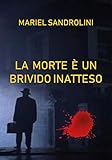  La morte è un brivido inatteso (I Casi del Commissario Marra)